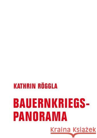 Bauernkriegspanorama Kathrin, Röggla 9783957324504 Verbrecher Verlag