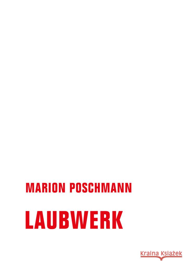 Laubwerk Poschmann, Marion 9783957324894 Verbrecher Verlag