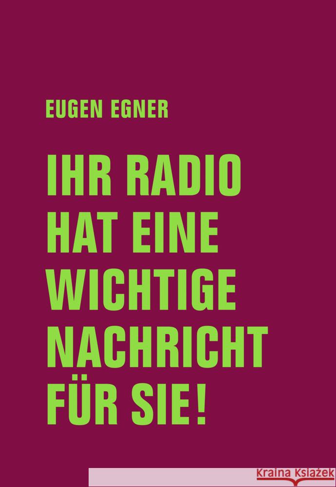 Ihr Radio hat eine wichtige Nachricht für Sie! Egner, Eugen 9783957324962