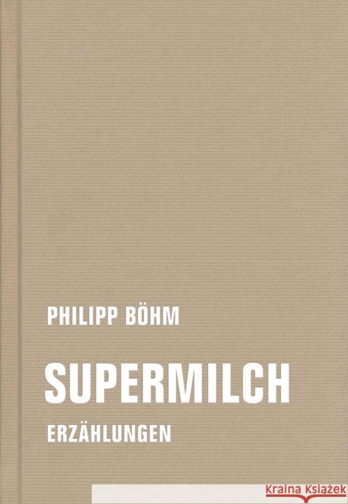 Supermilch Böhm, Philipp 9783957325143