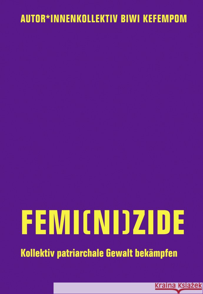 Femi(ni)zide Kefempom, Biwi, Goetz, Judith, Maier, Carina 9783957325525