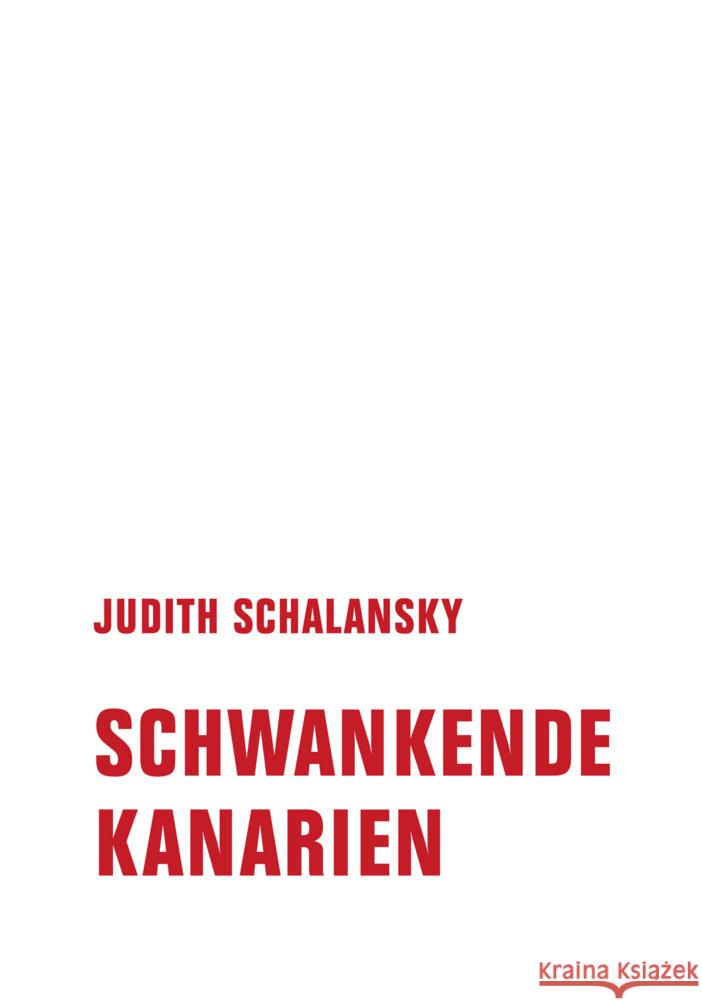 Schwankende Kanarien Schalansky, Judith 9783957325648