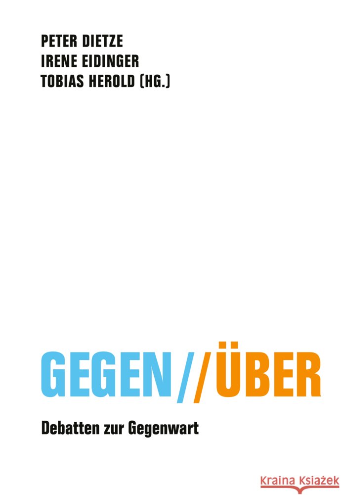 Gegen // Über Kron, Stefanie, Weiß, Volker, Zwanzger, Peter 9783957326034