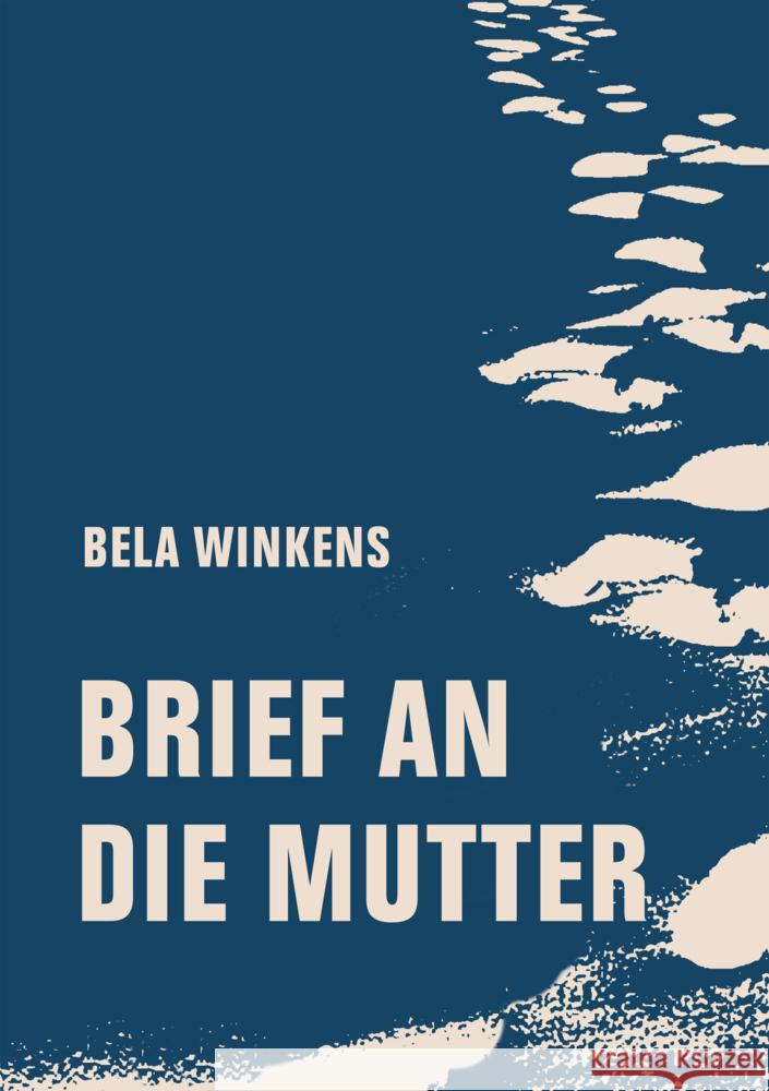 Brief an die Mutter Winkens, Bela 9783957326102