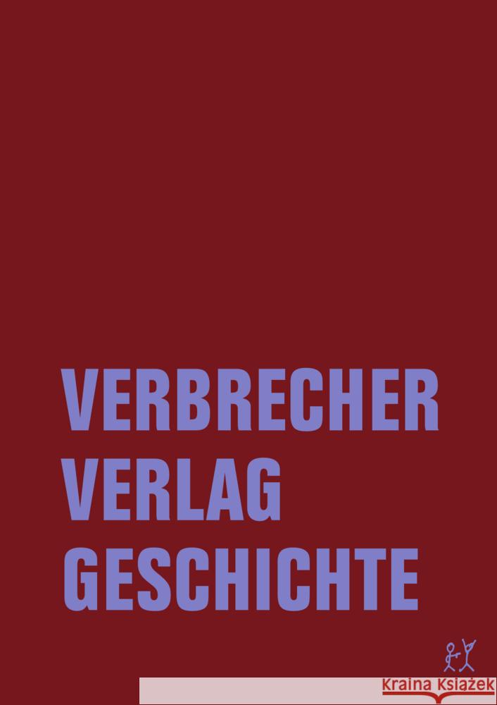 Verbrecher Verlag Geschichte Bachler, Alessandra, Listau, Kristine, Seyfried, Johanna 9783957326232 Verbrecher Verlag