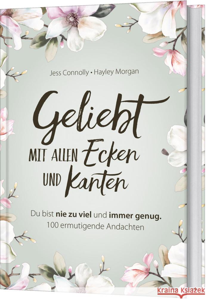 Geliebt. Mit allen Ecken und Kanten Morgan, Hayley, Connolly, Jess 9783957347176