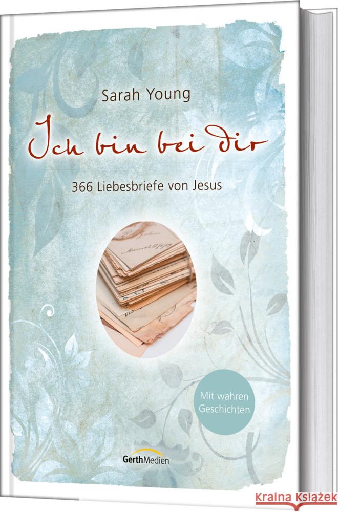 Ich bin bei dir - Mit wahren Geschichten Young, Sarah 9783957347398 Gerth Medien in der SCM Verlagsgruppe GmbH