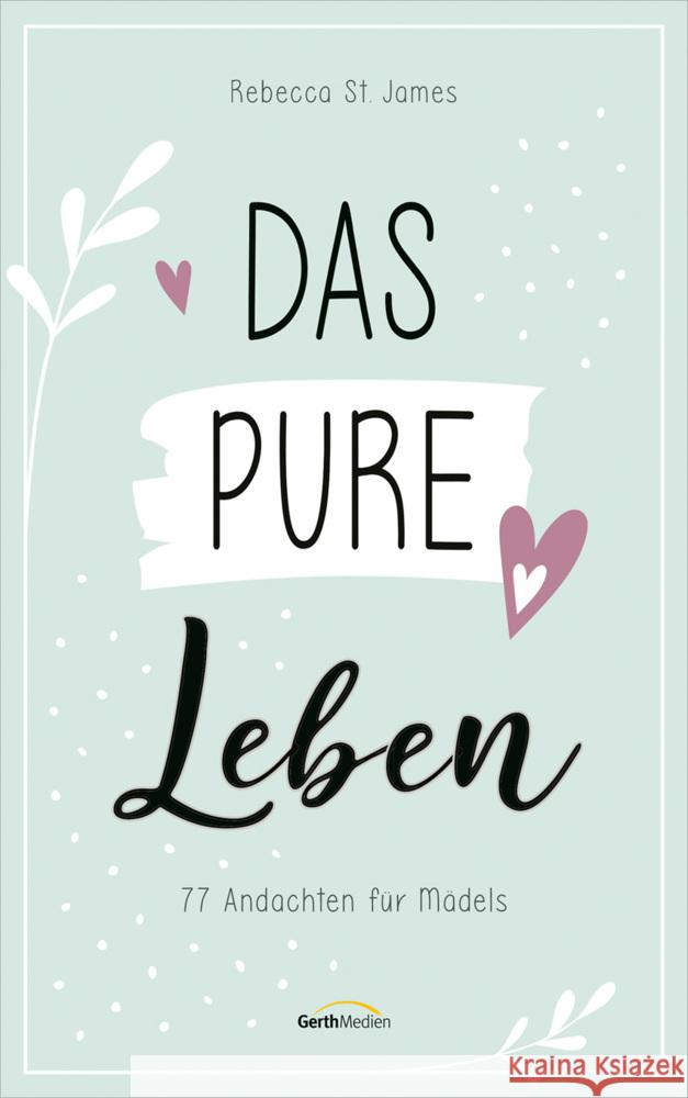 Das pure Leben St. James, Rebecca 9783957349125