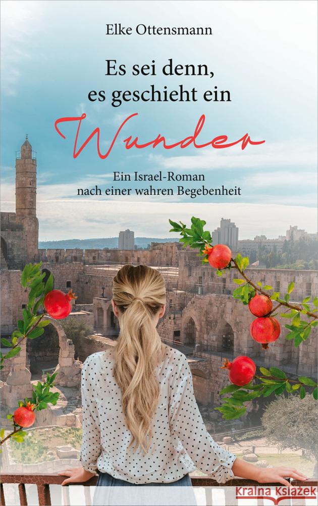 Es sei denn, es geschieht ein Wunder Ottensmann, Elke 9783957349767