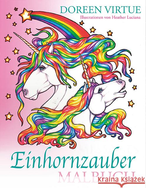 Einhornzauber Malbuch Virtue, Doreen 9783957360878 L.E.O. Verlag