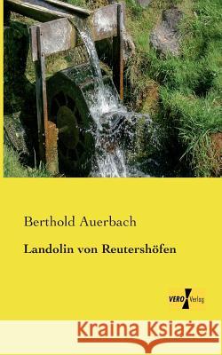 Landolin von Reutershöfen Berthold Auerbach 9783957380821