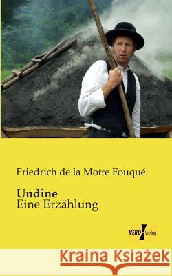 Undine: Eine Erzählung Friedrich de la Motte Fouqué 9783957382061 Vero Verlag