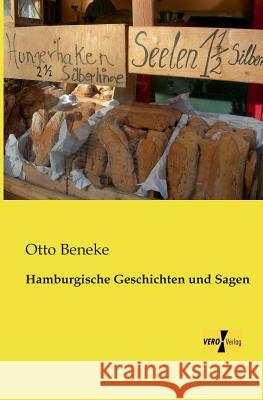 Hamburgische Geschichten und Sagen Otto Beneke 9783957382177