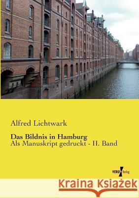 Das Bildnis in Hamburg: Als Manuskript gedruckt - II. Band Alfred Lichtwark 9783957383075