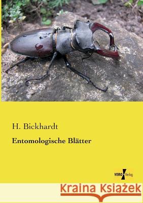 Entomologische Blätter H Bickhardt 9783957384621 Vero Verlag