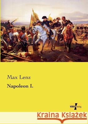 Napoleon I. Max Lenz 9783957387677 Vero Verlag