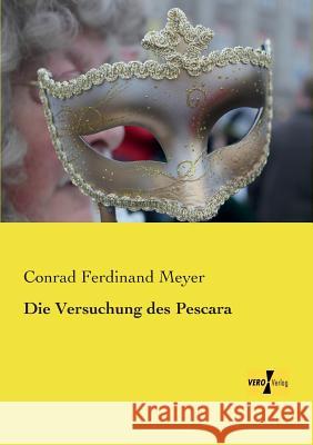 Die Versuchung des Pescara Conrad Ferdinand Meyer 9783957388018 Vero Verlag