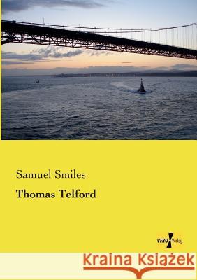 Thomas Telford Samuel Smiles 9783957388087 Vero Verlag