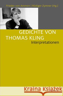 Gedichte Von Thomas Kling: Interpretationen Zymner, Rüdiger 9783957431493