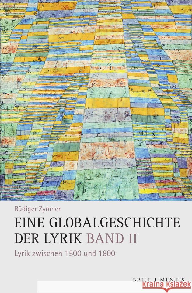 Eine Globalgeschichte der Lyrik Zymner, Rüdiger 9783957432711 Brill | mentis
