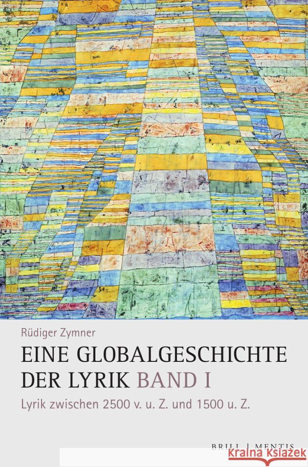 Eine Globalgeschichte der Lyrik Zymner, Rüdiger 9783957432728 Brill | mentis