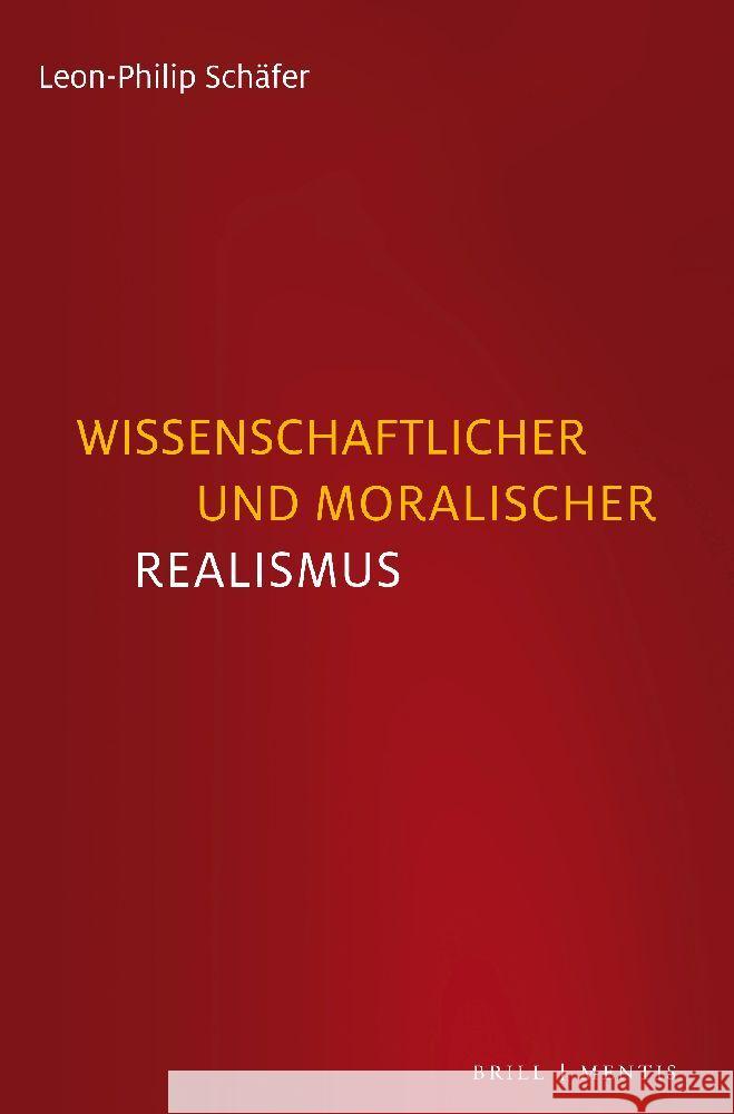 Wissenschaftlicher Und Moralischer Realismus Schafer, Leon-Philip 9783957432827