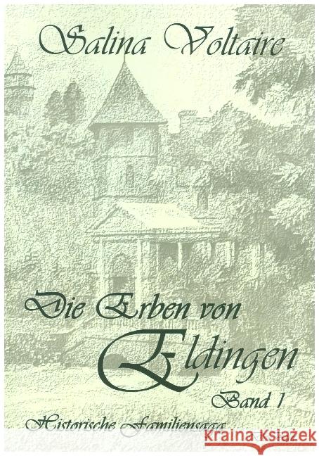 Die Erben von Eldingen. Bd.1 : Historische Familiensaga Voltaire, Salina 9783957537409 DeBehr