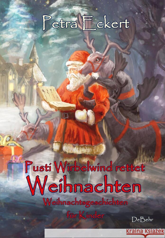 Pusti Wirbelwind rettet Weihnachten - Weihnachtsgeschichten für Kinde Eckert, Petra 9783957538215