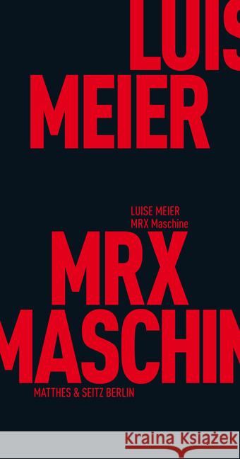 MRX Maschine Meier, Luise 9783957575487