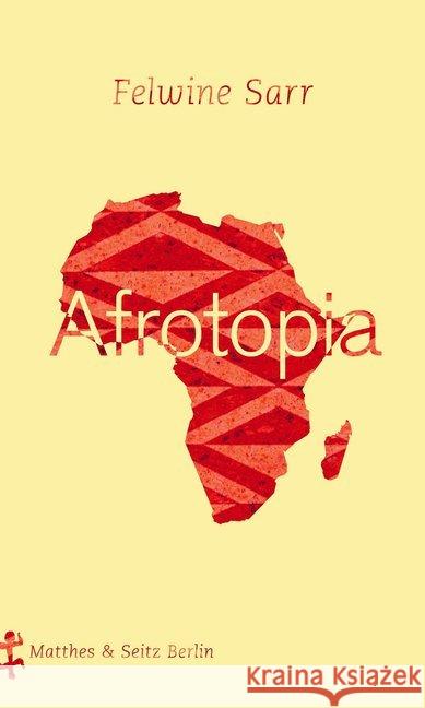 Afrotopia Sarr, Felwine 9783957576774