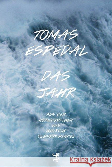 Das Jahr Espedal, Tomas 9783957577733 Matthes & Seitz Berlin