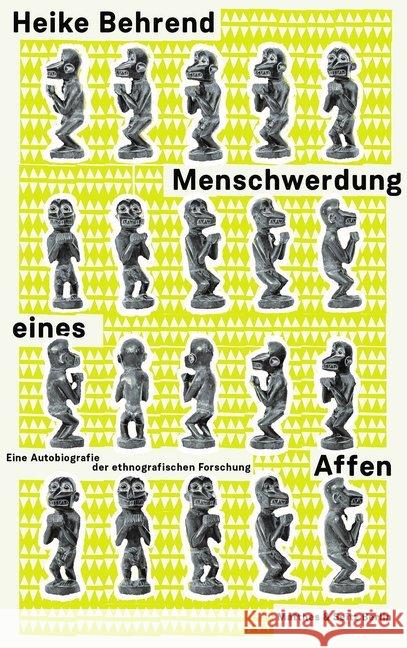 Menschwerdung eines Affen Behrend, Heike 9783957579553 Matthes & Seitz Berlin