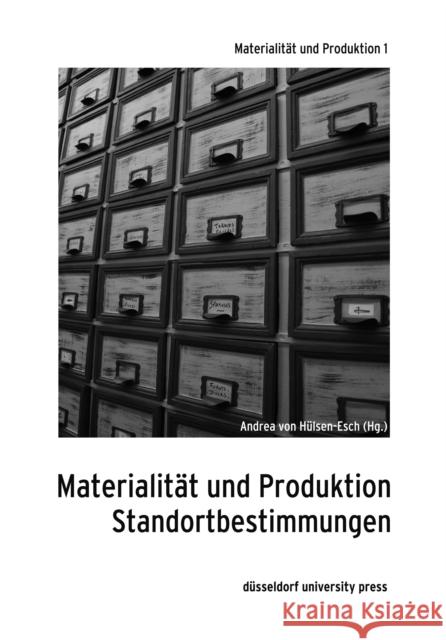 Materialität Und Produktion: Standortbestimmungen Hülsen-Esch, Andrea 9783957580238