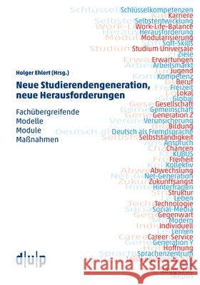 Neue Studierendengeneration, neue Herausforderungen No Contributor 9783957580542 Dusseldorf University Press