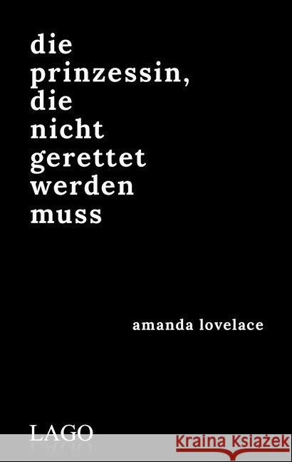 Die Prinzessin, die nicht gerettet werden muss Lovelace, Amanda 9783957611888