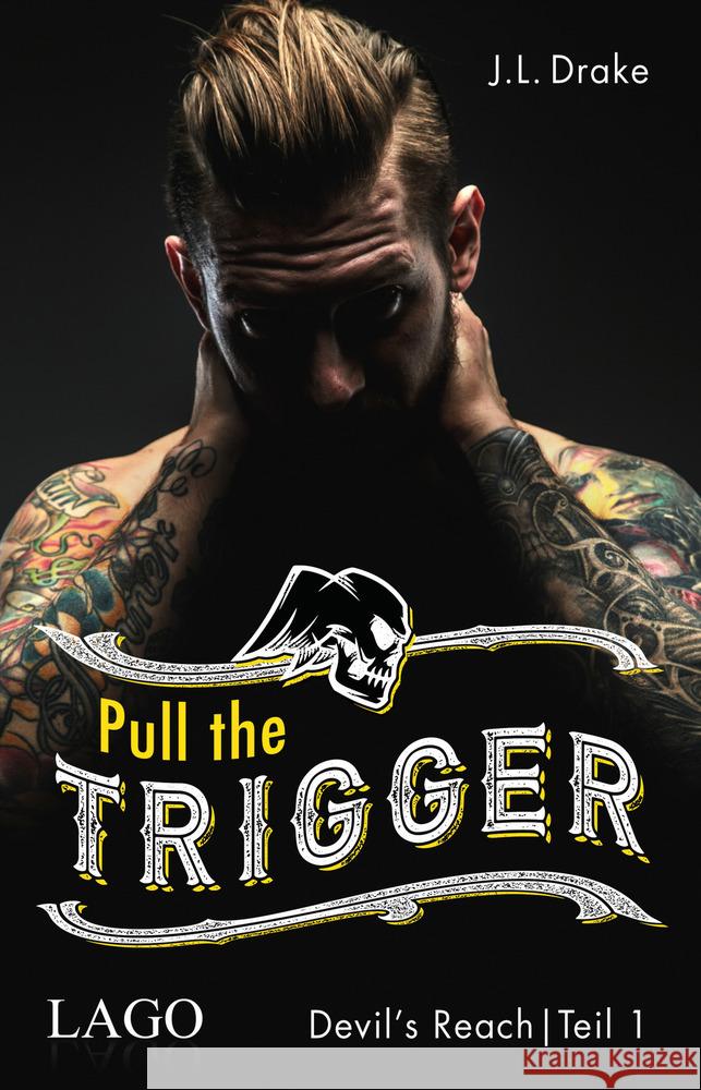 Pull the Trigger Drake, J. L. 9783957611925 Lago