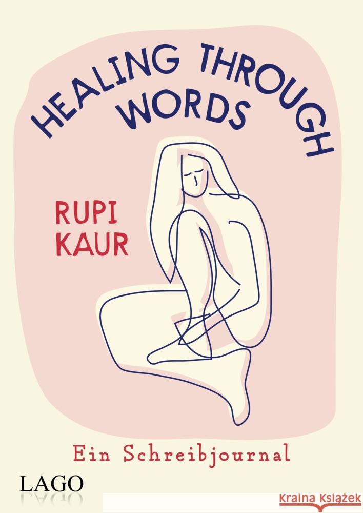 Healing Through Words Kaur, Rupi 9783957612304