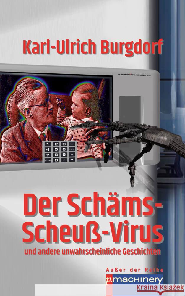 DER SCHÄMS-SCHEUSS-VIRUS Burgdorf, Karl-Ulrich 9783957652263