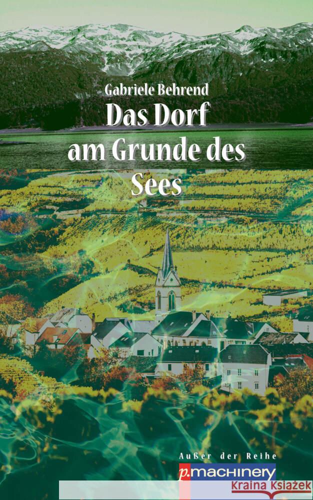 Das Dorf am Grunde des Sees Behrend, Gabriele 9783957652805