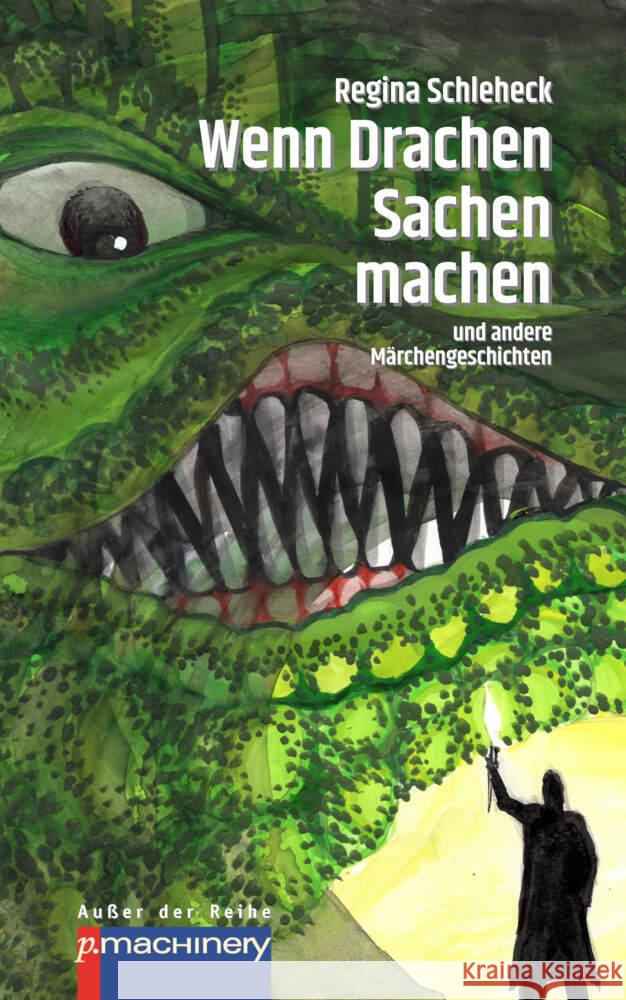 WENN DRACHEN SACHEN MACHEN Schleheck, Regina 9783957652911 p.machinery