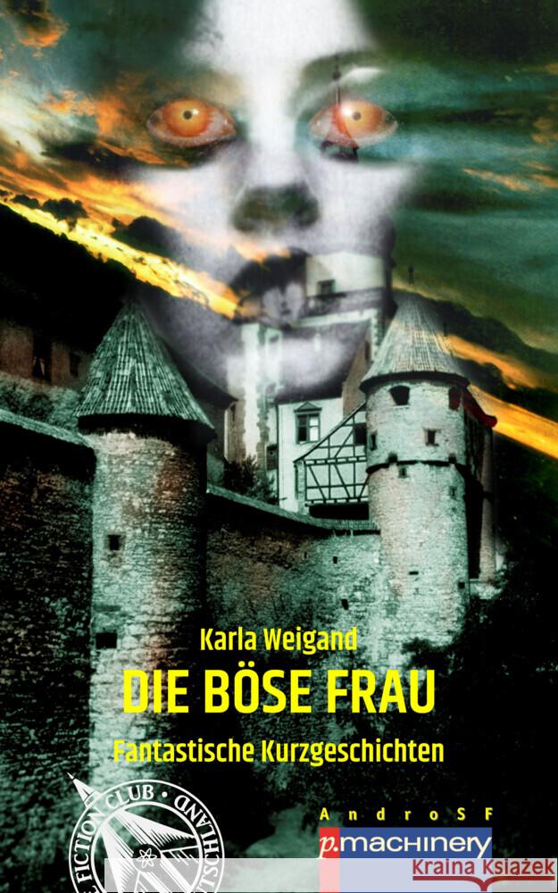 Die böse Frau Weigand, Karla 9783957653710