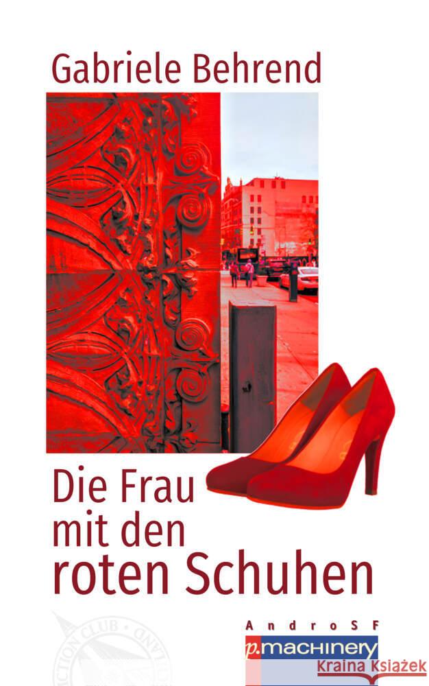 DIE FRAU MIT DEN ROTEN SCHUHEN Behrend, Gabriele 9783957654601