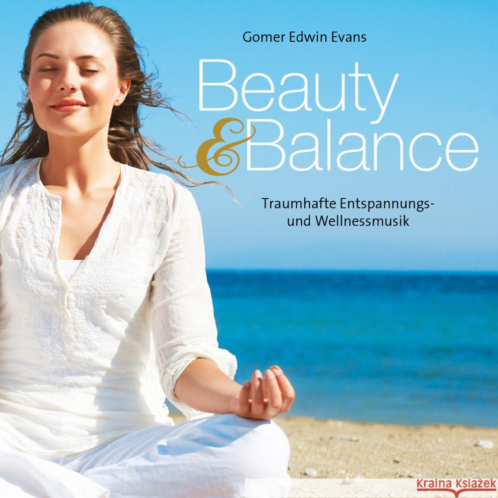 Beauty & Balance, Audio-CD Evans, Gomer Edwin 9783957664709