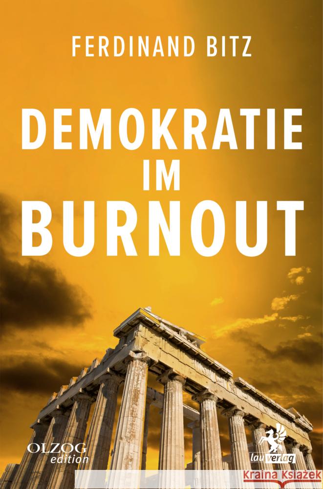 Demokratie im Burnout Bitz, Ferdinand 9783957682581