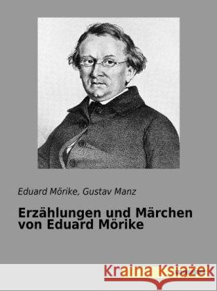 Erzählungen und Märchen von Eduard Mörike Mörike, Eduard 9783957700629 Saxoniabuch.de