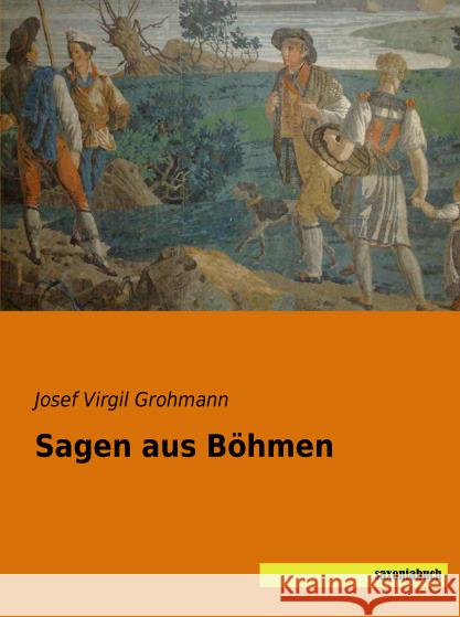 Sagen aus Böhmen  9783957702326 Saxoniabuch.de