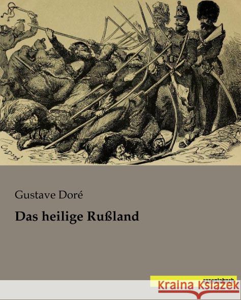 Das heilige Rußland Doré, Gustave 9783957702562 Saxoniabuch.de