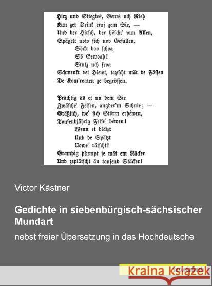 Gedichte in siebenbürgisch-sächsischer Mundart : nebst freier Übersetzung in das Hochdeutsche Kästner, Victor 9783957703422