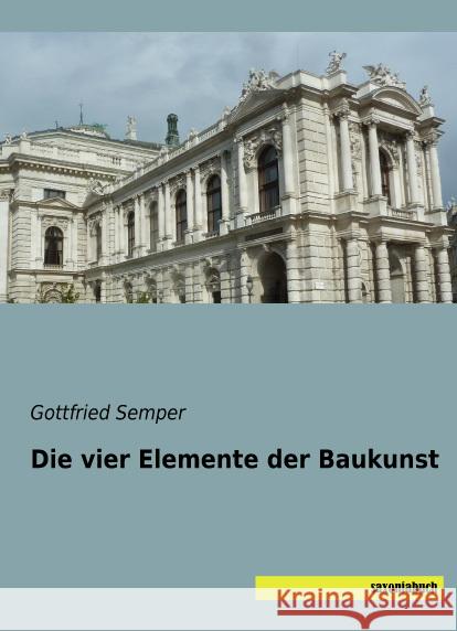 Die vier Elemente der Baukunst Semper, Gottfried 9783957704566