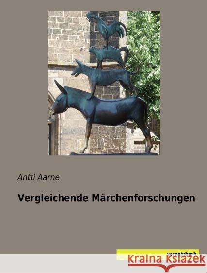 Vergleichende Märchenforschungen Aarne, Antti 9783957704702 Saxoniabuch.de